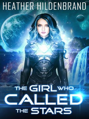 cover image of The Girl Who Called the Stars